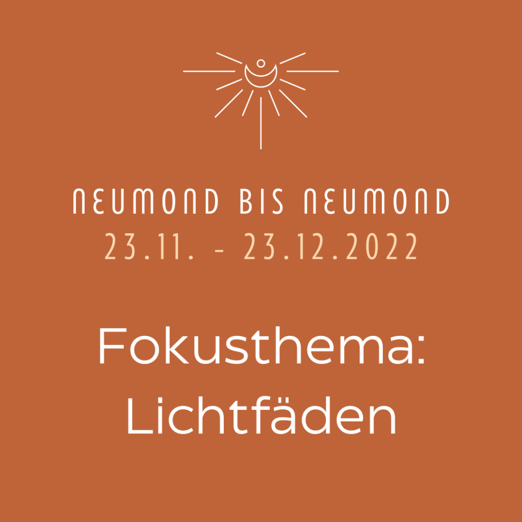 Fokusthema Lichtfäden vom 23.11.-23.12.2022 im SeelenSamenRaum